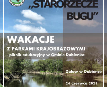 WAKACJE Z PARKAMI KRAJOBRAZOWYMI Piknik edukacyjny w Gminie Dubienka