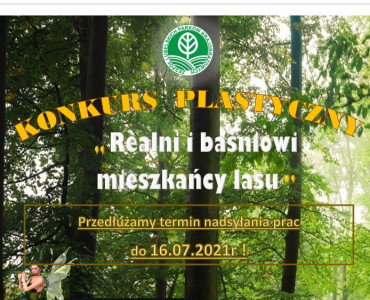 Konkurs Plastyczny „Realni i baśniowi mieszkańcy lasu” – Przedłużenie naboru prac