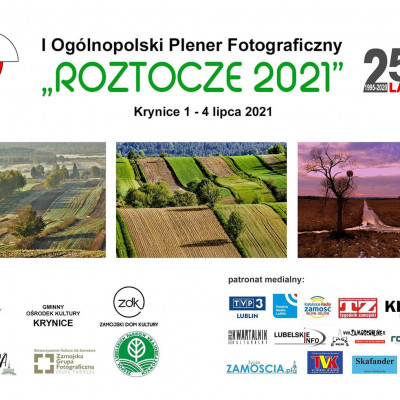I Ogólnopolski Plener Fotograficzny „ROZTOCZE 2021”