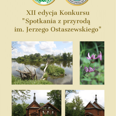 Przystępujemy do realizacji XII edycji Konkursu „Spotkania z przyrodą im. Jerzego Ostaszewskiego”