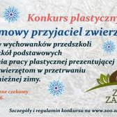 Konkursu plastyczny „Zimowy przyjaciel zwierząt”