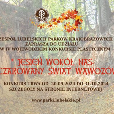 IV Wojewódzki Konkurs Plastyczny „Jesień wokół nas- zaczarowany świat wąwozów”