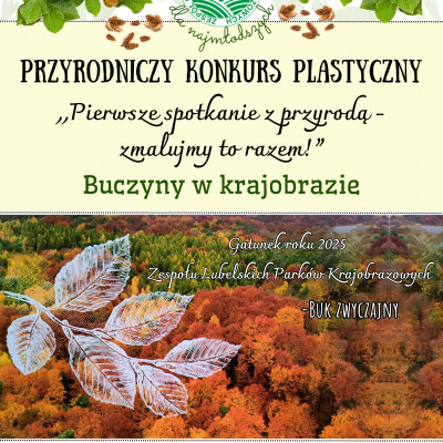 Przyrodniczy Konkurs Plastyczny „Pierwsze spotkanie z przyrodą-zmalujmy to razem!” - Buczyny w krajobrazie