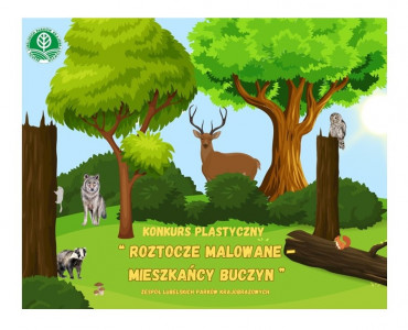 Konkurs plastyczny "Roztocze malowane - Mieszkańcy buczyn"