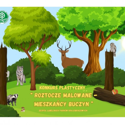 Konkurs plastyczny "Roztocze malowane - Mieszkańcy buczyn"