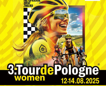 III Tour de Pologne kobiet przejedzie po najpiękniejszych terenach Zespołu Lubelskich Parków Krajobrazowych