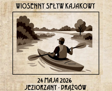 Wiosenny Spływ Kajakowy