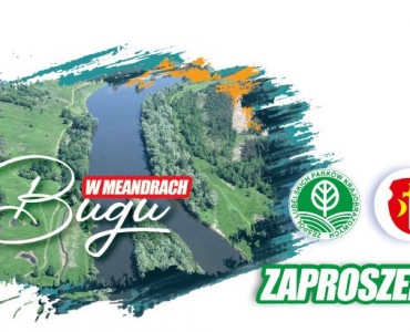 Święto Parków Krajobrazowych Województwa Lubelskiego "W meandrach Bugu" połączone z obchadami Międzynarodowego Dnia Dziecka w Terespolu