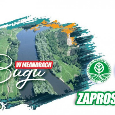 Święto Parków Krajobrazowych Województwa Lubelskiego "W meandrach Bugu" połączone z obchadami Międzynarodowego Dnia Dziecka w Terespolu