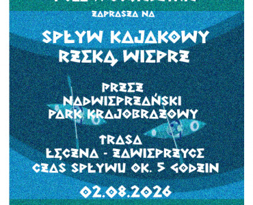 Zapraszamy na letni spływ kajakowy rzeką Wieprz - "Przez Nadwieprzański Park Krajobrazowy z Łęcznej do Zawieprzyc"