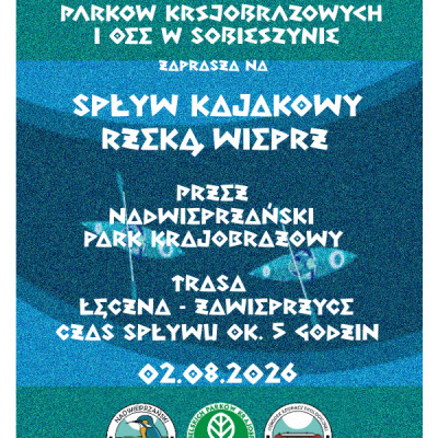 Zapraszamy na letni spływ kajakowy rzeką Wieprz - "Przez Nadwieprzański Park Krajobrazowy z Łęcznej do Zawieprzyc"