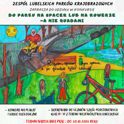 Konkurs Plastyczny na plakat i hasło ekologiczne „Do parku na spacer lub na rowerze-a nie quadami”