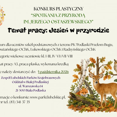 XVI edycja Konkursu plastycznego  „Spotkania z przyrodą im. Jerzego Ostaszewskiego”