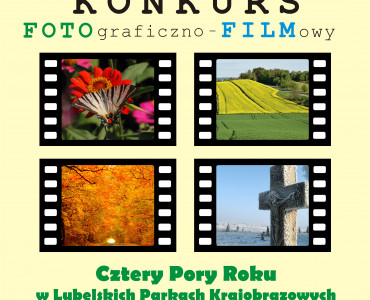 Konkurs fotograficzno-filmowy „Cztery pory roku w lubelskich parkach krajobrazowych”