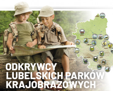 Odkrywcy Lubelskich Parków Krajobrazowych w Lublinie